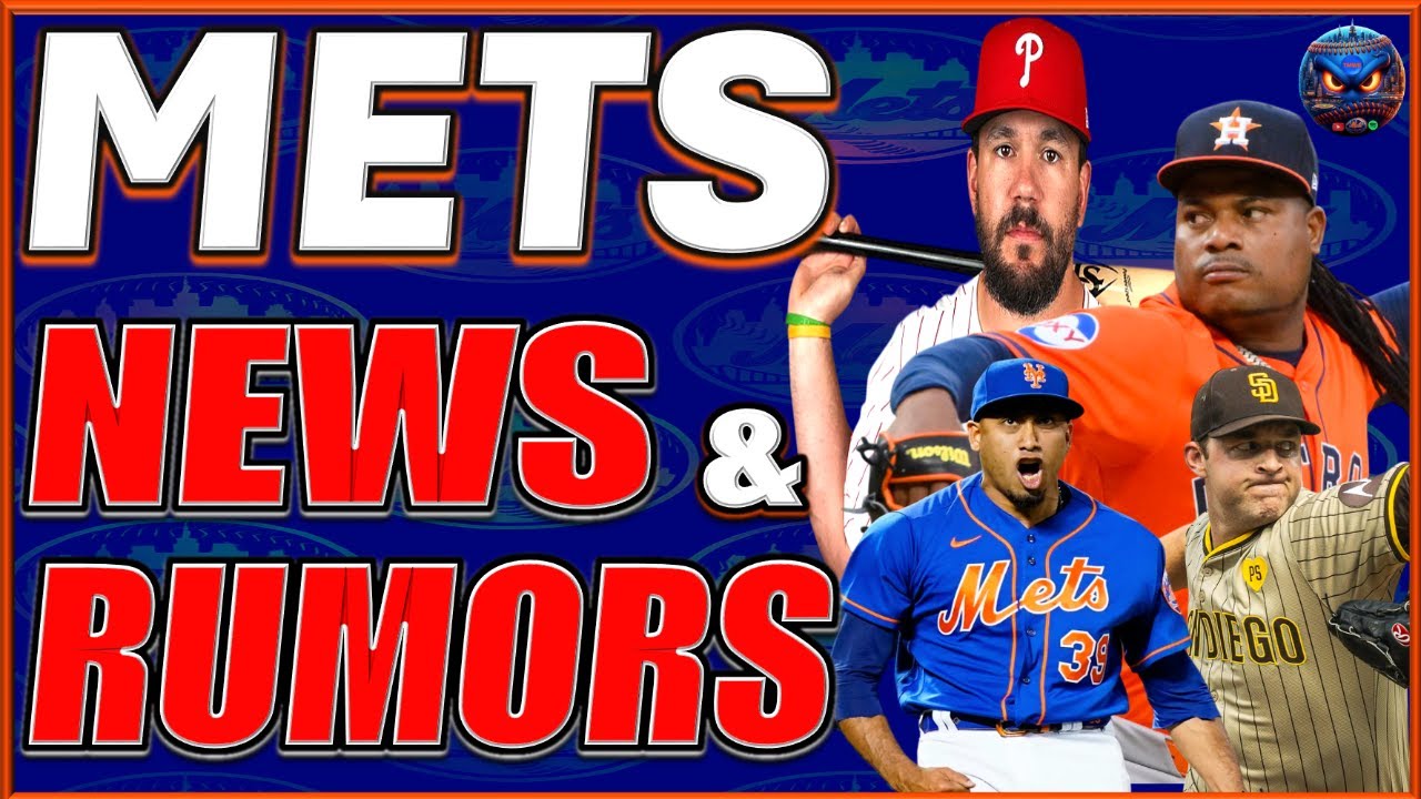 Latest Mets NEWS & RUMORS | Mets Hot Stove | New York Mets | Mets News | Mets Rumors