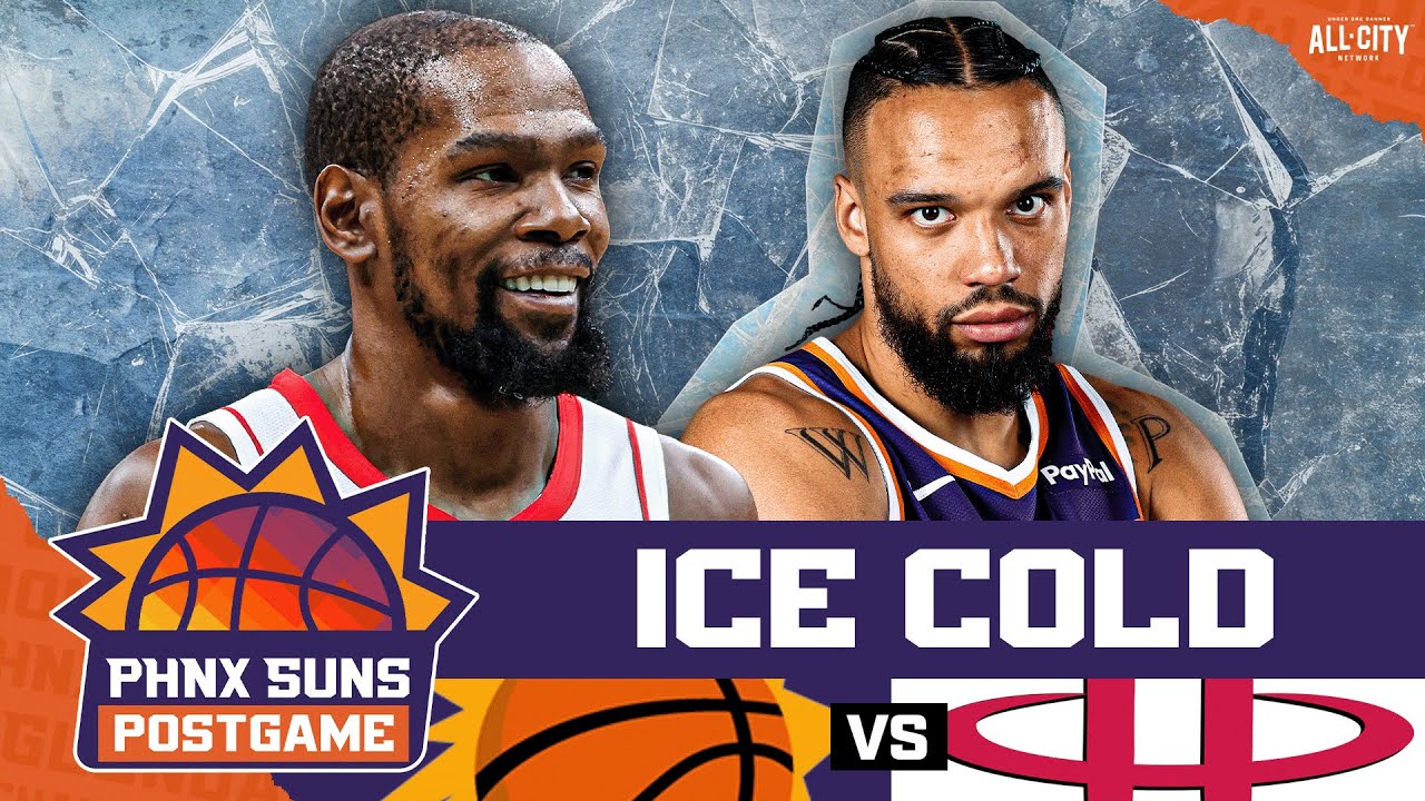 POSTGAME: Phoenix Suns GO COLD In LOSS To Kevin Durant & Houston Rockets