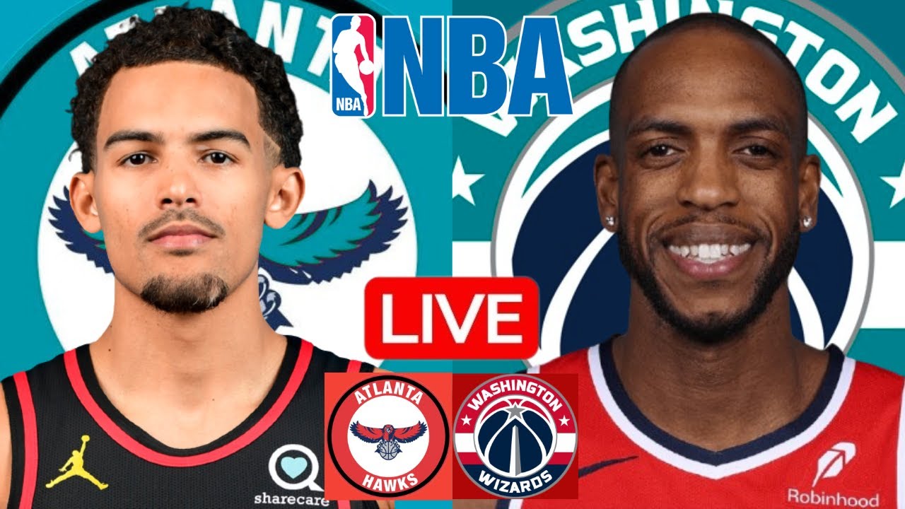 LIVE: ATLANTA HAWKS vs WASHINGTON WIZARDS | NBA | PLAY BY PLAY | SCOREBOARD