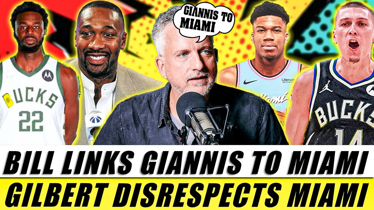 Gilbert Arenas DISRESPECTS The Miami Heat! Bill LINKS Giannis-to-Miami! Herro Injury Update!