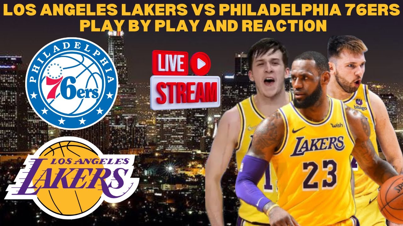 *LIVE* |  Lakers Vs 76ers Play By Play & Reaction #nba