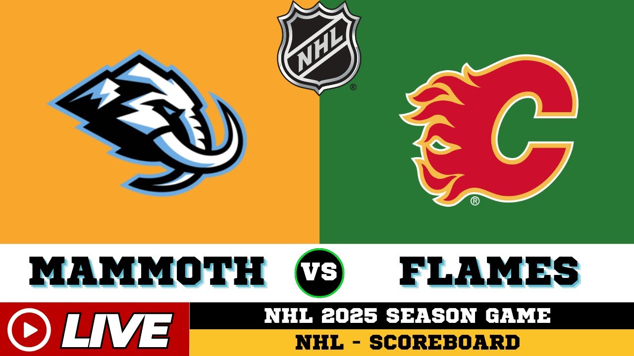 🔴LIVE : Utah Mammoth Vs Calgary Flames | NHL 2025 | NHL Live SCOREBOARD