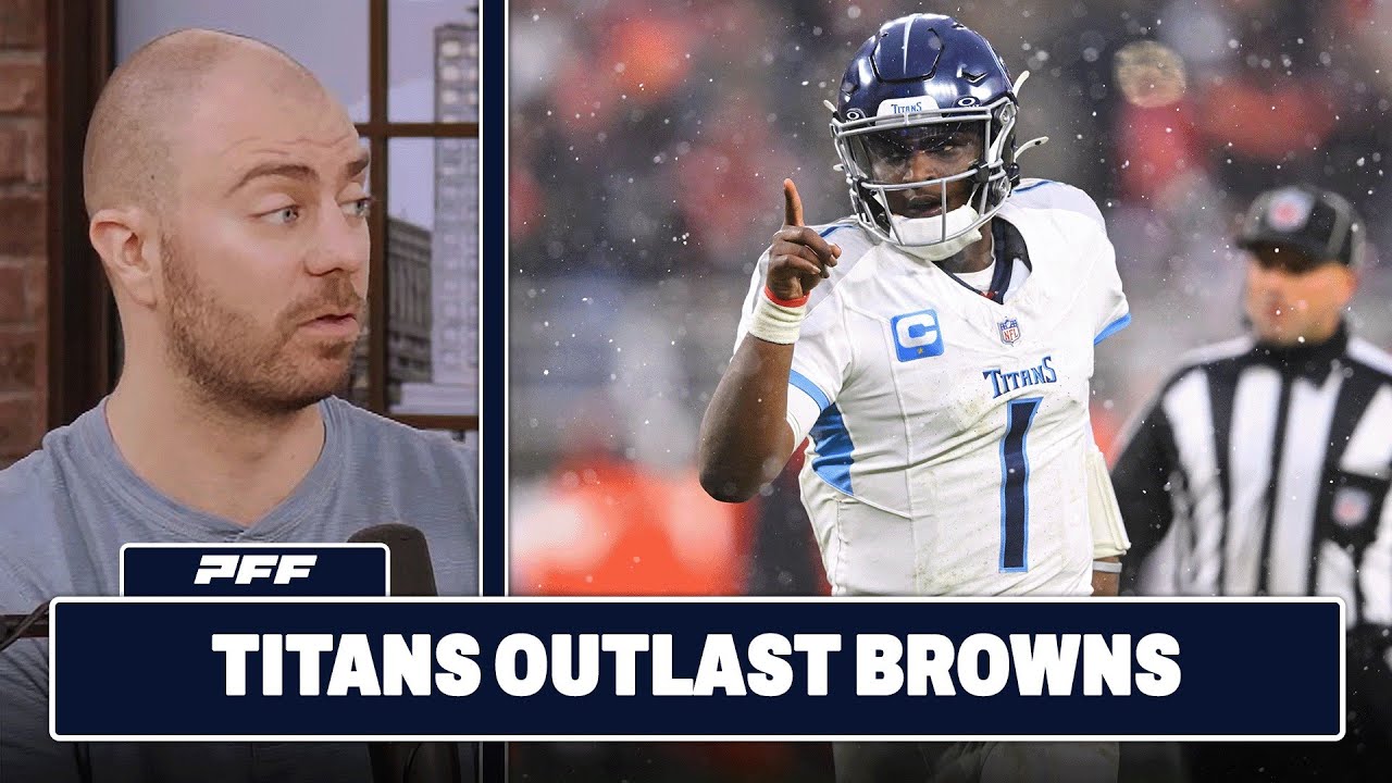 Tennessee Titans vs. Cleveland Browns Review | PFF Grade Release Show