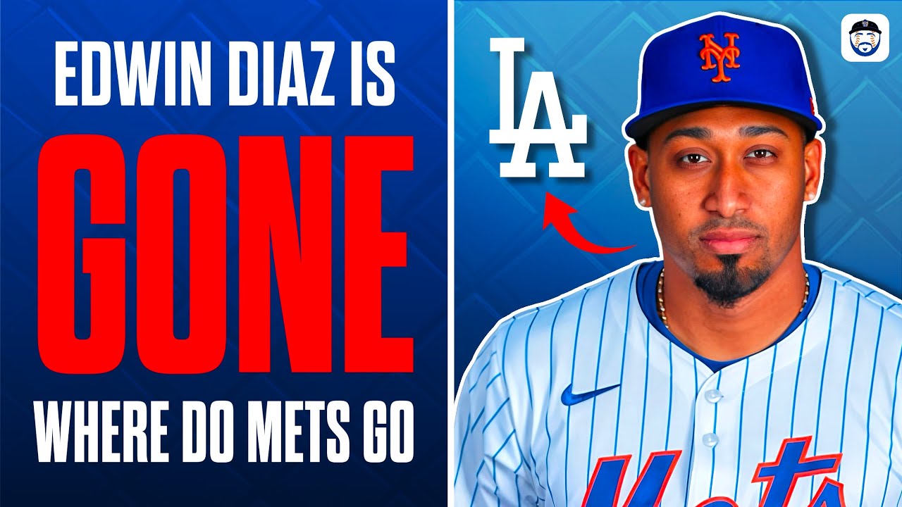 BREAKING: Dodgers SIGN Edwin Diaz, Phillies SIGN Schwarber! Are Mets In TROUBLE?! (Mets News)