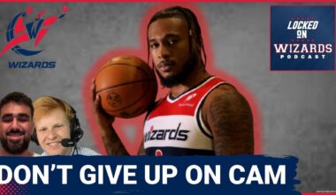 URGENT: Do NOT Close the Book on Cam Whitmore | Washington Wizards Standards REVEALED