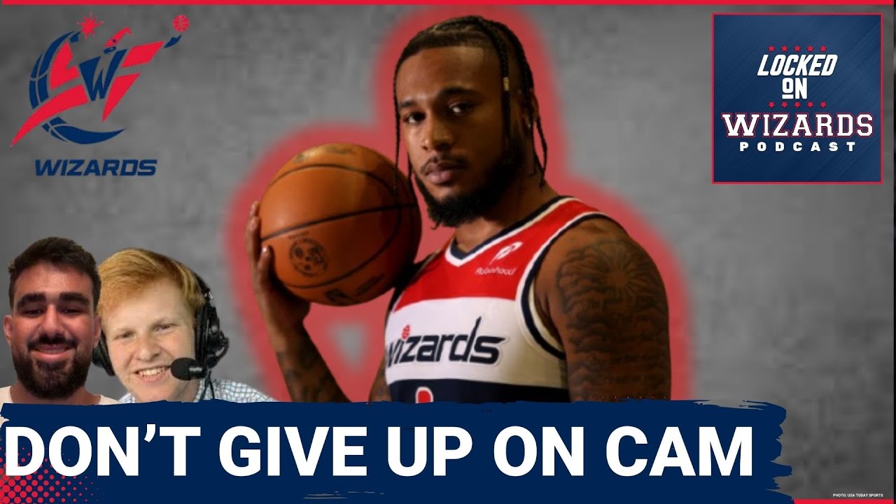 URGENT: Do NOT Close the Book on Cam Whitmore | Washington Wizards Standards REVEALED