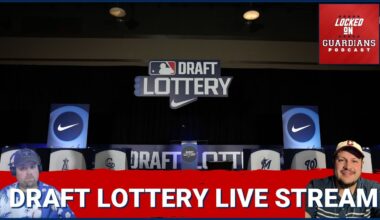 Locked On Guardians 2026 MLB Draft Lottery Live Stream