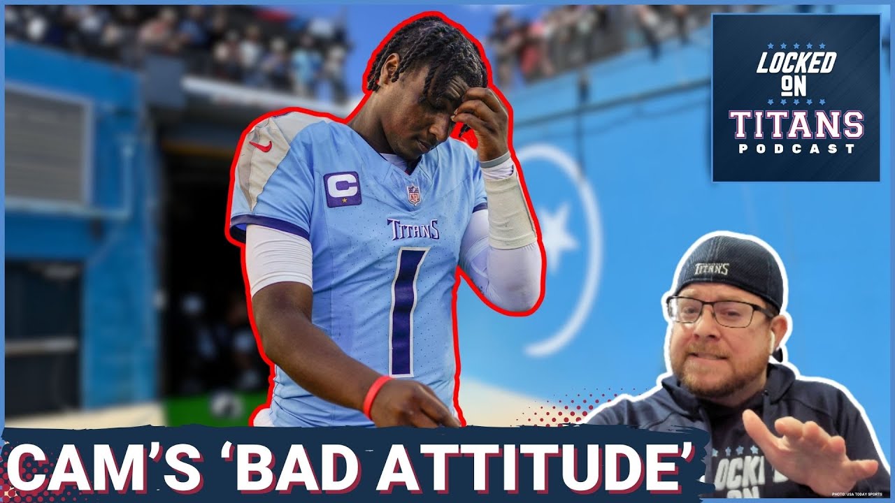 Cam Ward 'DIVA ATTITUDE' is EXACTLY what Tennessee Titans Need & Titans MUST COMPETE as Season Ends