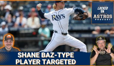 GAMECHANGER: Astros Target Shane Baz in Aggressive PUSH For Rotation Upgrade—Are Trade Talks REAL?