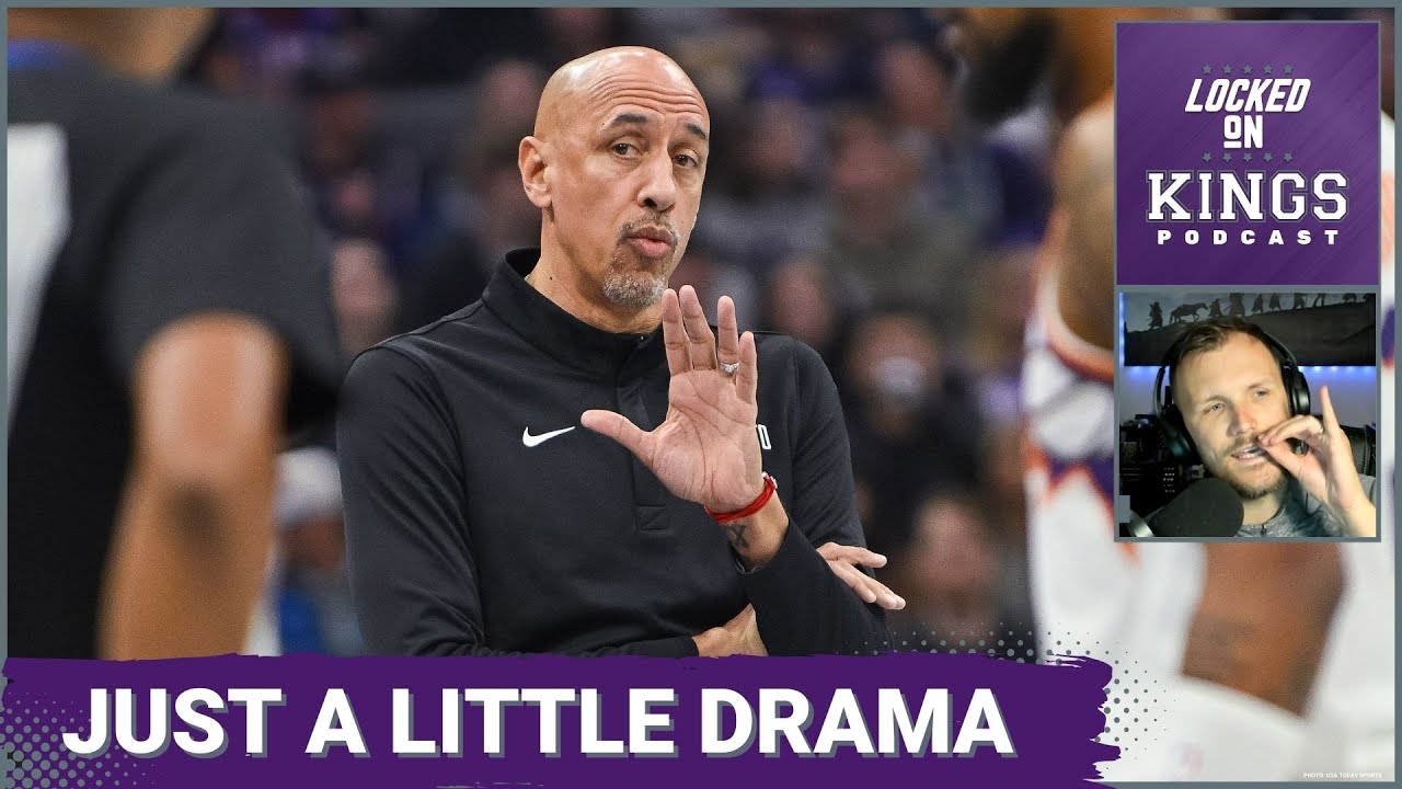Catching Up on the Latest Sacramento Kings Drama | Locked On Kings