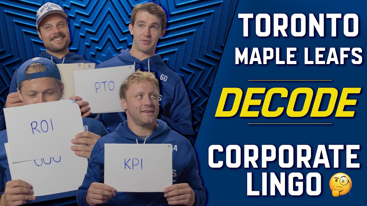 Toronto Maple Leafs Decode Corporate Lingo