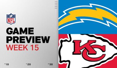Los Angeles Chargers vs Kansas City Chiefs | Week 15 Game Preview
