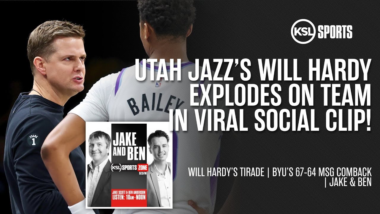 Utah Jazz Coach Will Hardy's Viral Timeout Rant | BYU Wild Comeback at MSG | Jake & Ben