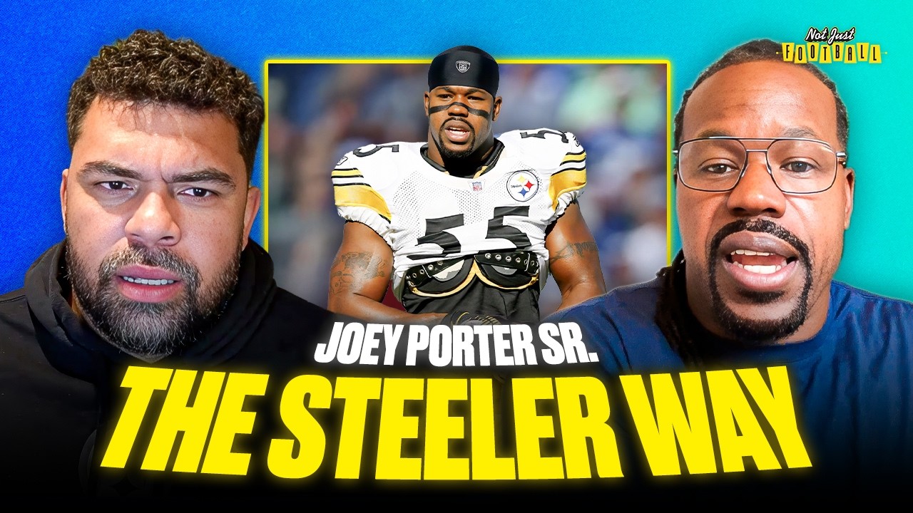 Joey Porter Sr. Gets Honest About the 2025 Steelers | Not Just Football