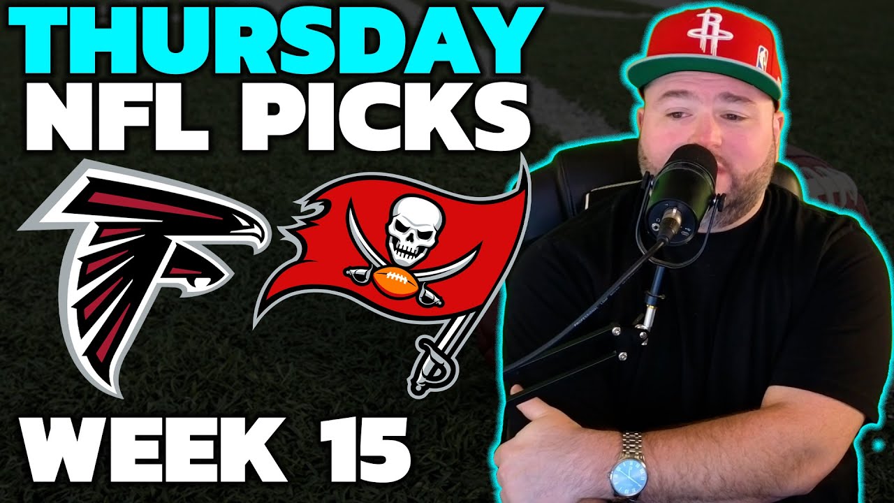 Falcons vs Buccaneers Picks - NFL Week 15 Thursday Night Football with Kyle Kirms