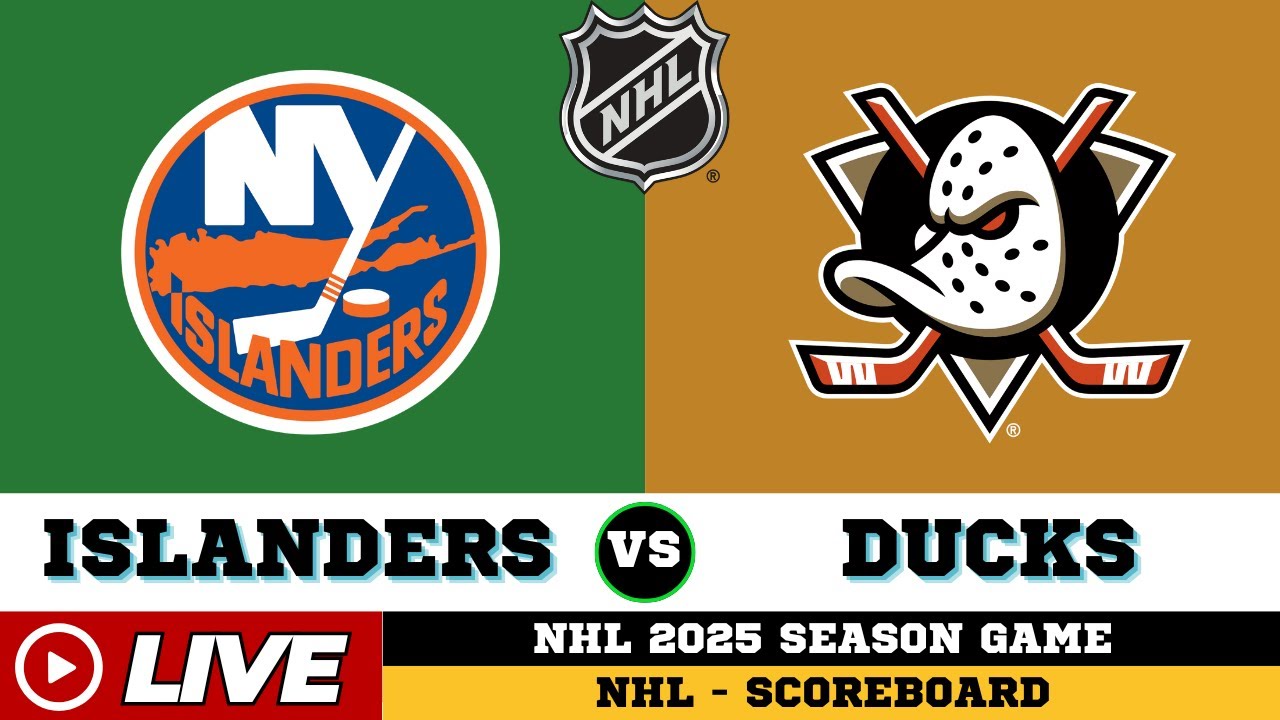 🔴LIVE : Anaheim Ducks Vs New York Islanders | NHL 2025 | NHL Live SCOREBOARD