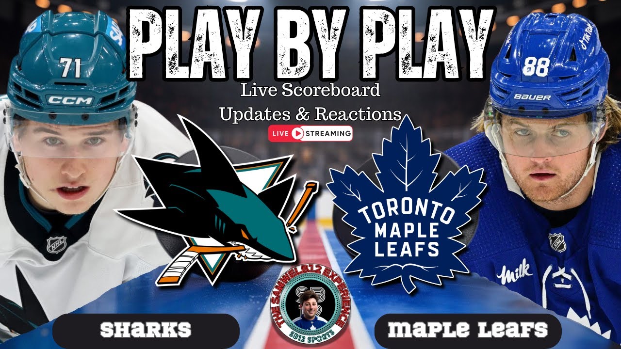🏒 LIVE: Toronto Maple Leafs vs San Jose Sharks NHL Play by Play & Reactions!