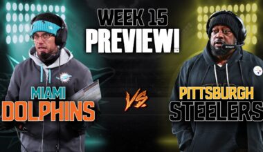 Miami Dolphins Vs Pittsburgh Steelers Week 15 Preview!