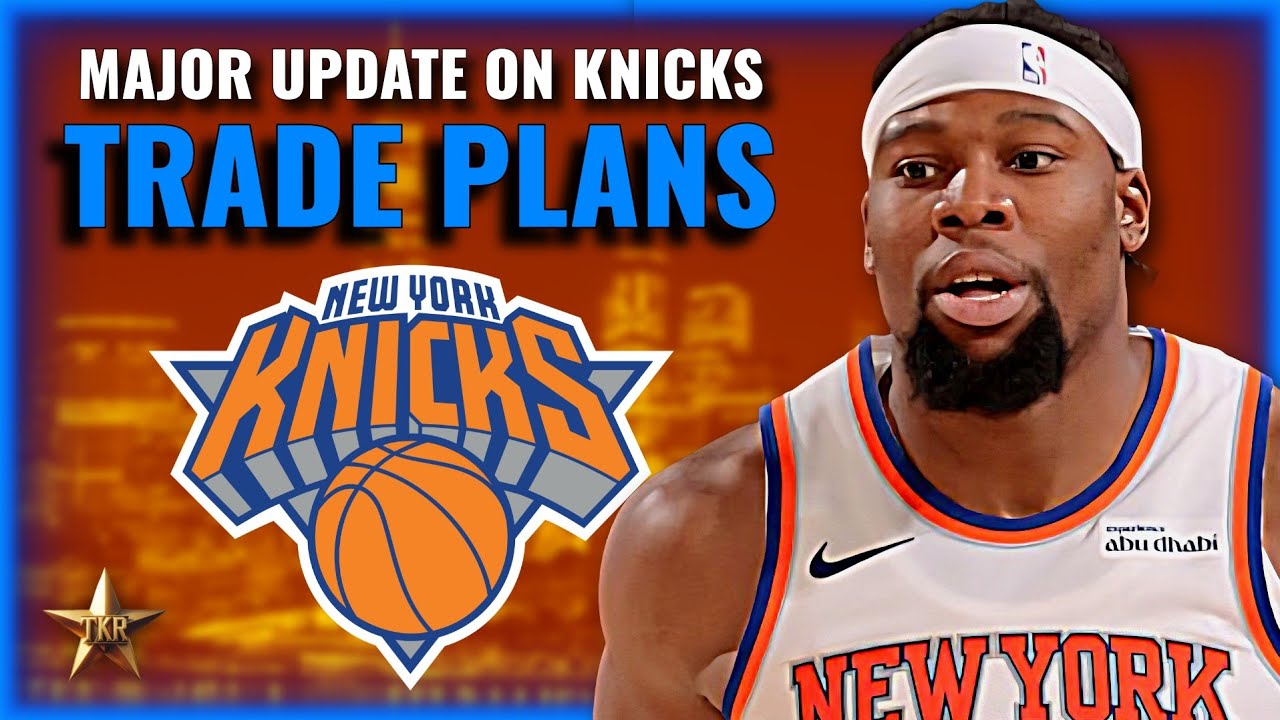 Insider REVEALS Knicks Trade Plans... | Knicks News