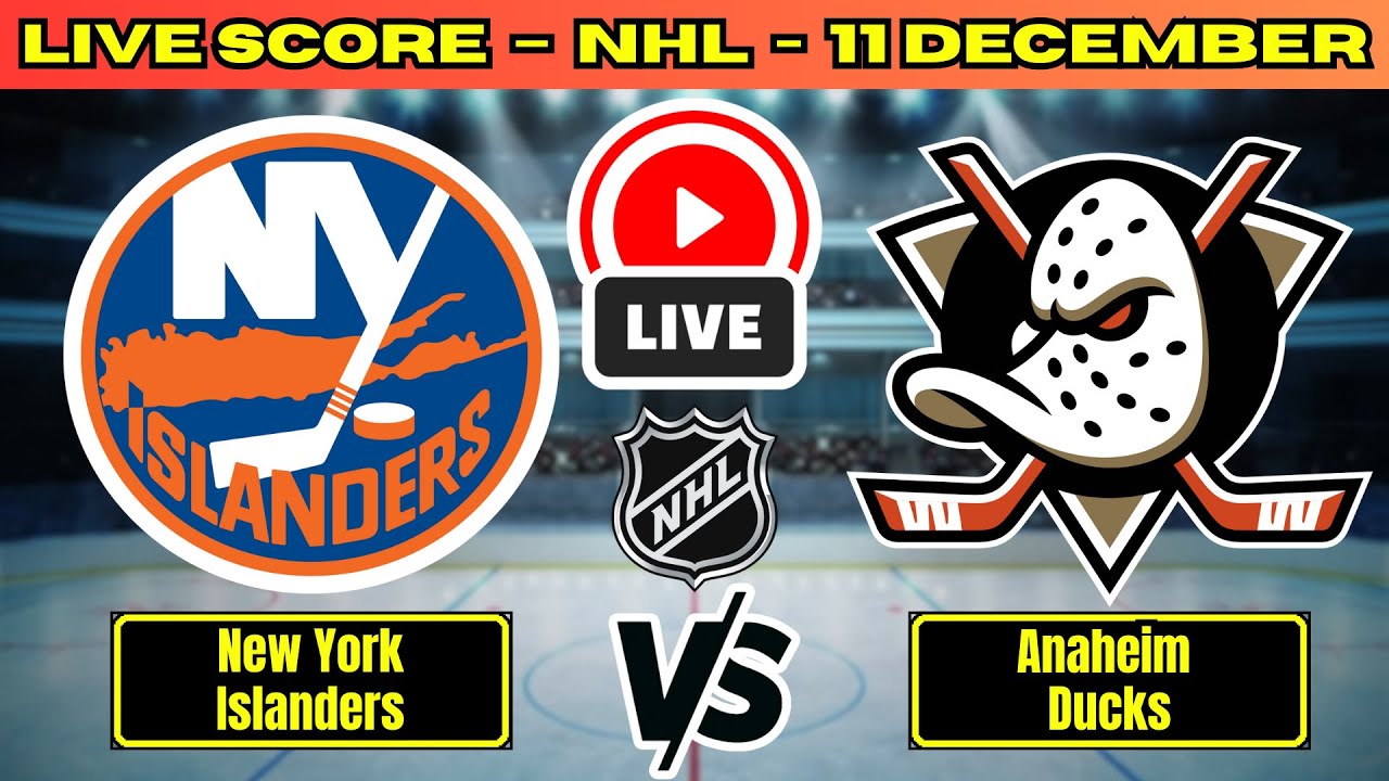 🔴 New York Islanders vs Anaheim Ducks | NHL PLAY BY PLAY | Live Score Update December 11