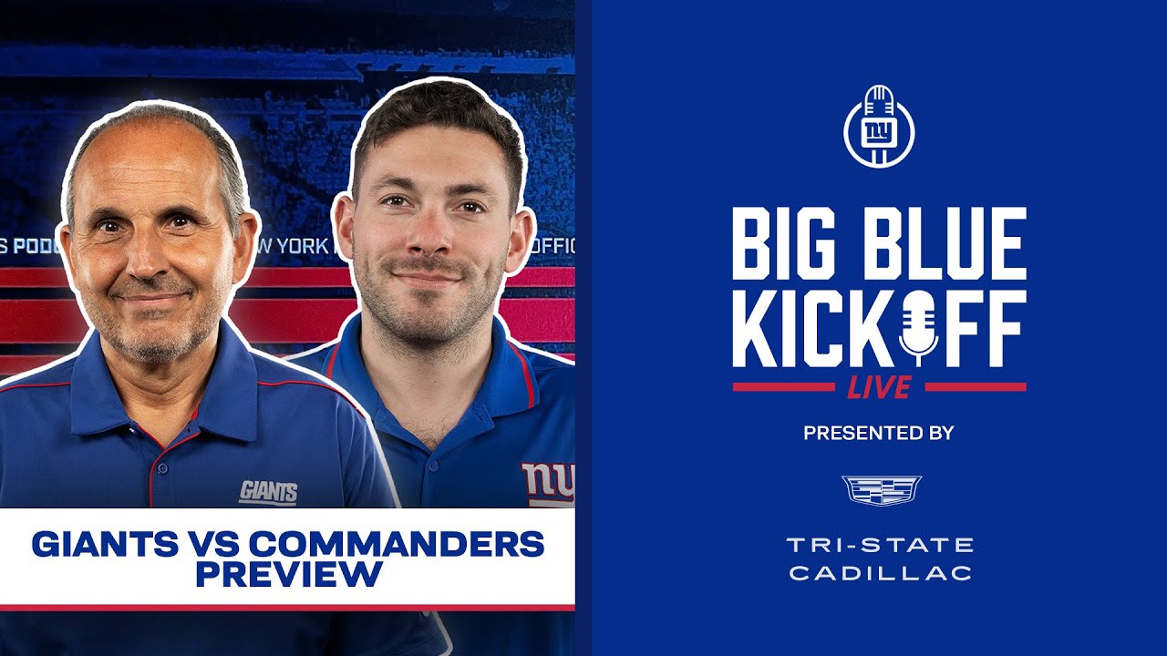 Giants vs. Commanders Preview | Big Blue Kickoff Live | New York Giants