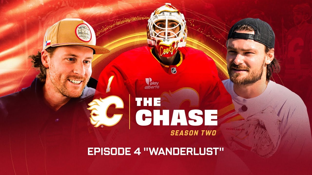 The Chase: Season 2, Episode 4 - "Wanderlust" | Calgary Flames