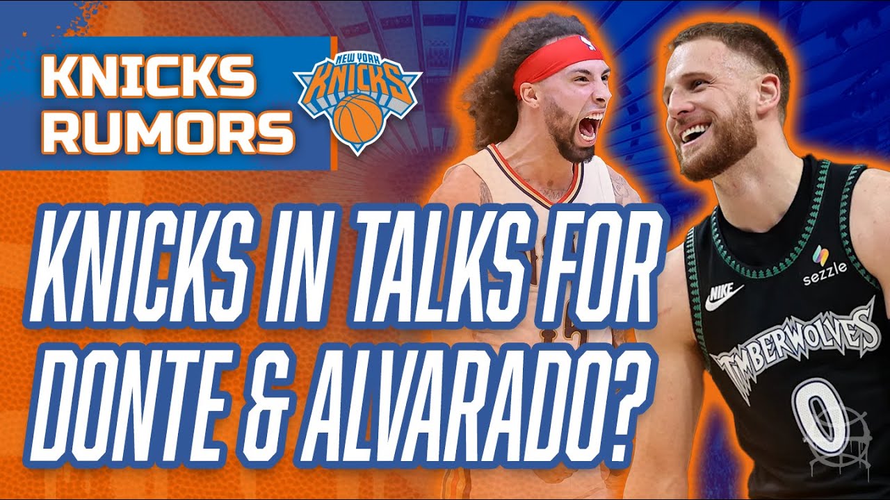 KNICKS in TRADE Talks for Donte Divincenzo & Jose Alvarado? Can NY Add Both? | #Knicks Rumors