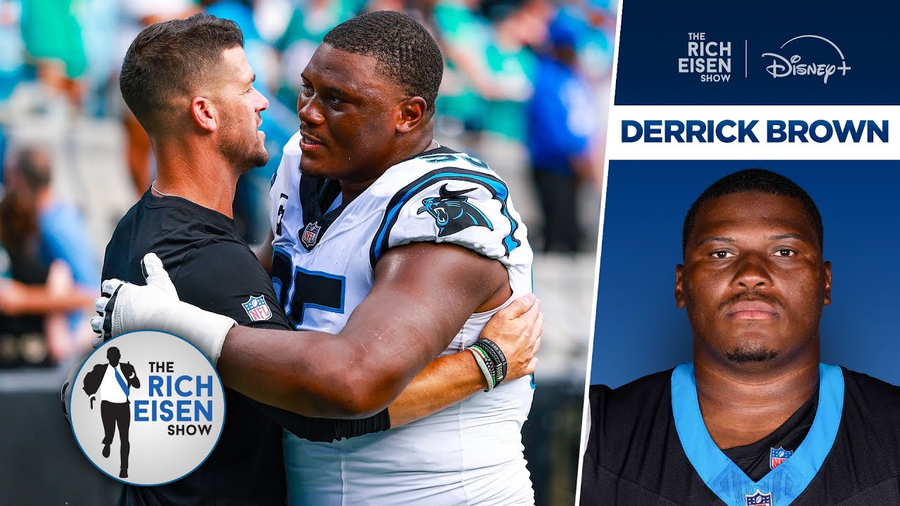 Panthers DT Derrick Brown on Carolina’s Chances to Win the NFC South | The Rich Eisen Show
