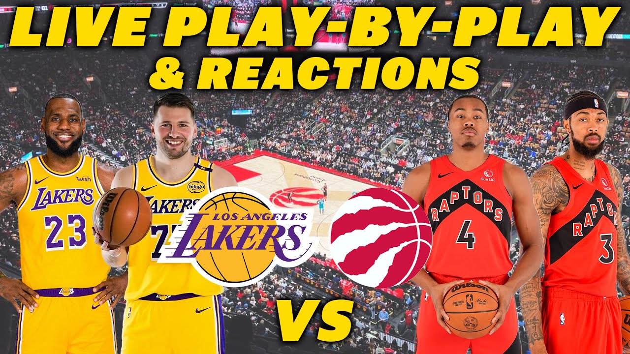 Los Angeles Lakers vs Toronto Raptors | Live Play-By-Play & Reactions