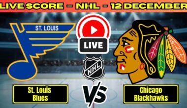 🔴 St. Louis Blues vs Chicago Blackhawks | NHL PLAY BY PLAY | Live Score Update December 12