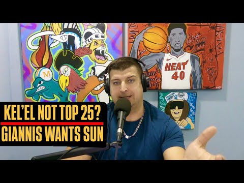 Miami Heat Lacks Top Young Talent? Kel’el Not On ESPN 25 Under 25 | Giannis Rumored To Want Some Sun