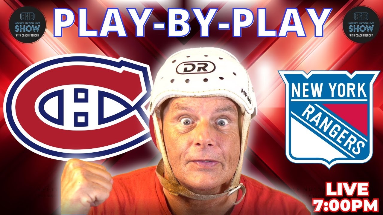 ORIGINAL SIX SHOWDOWN! Montreal Canadiens vs NY Rangers | Play by Play 🎙️
