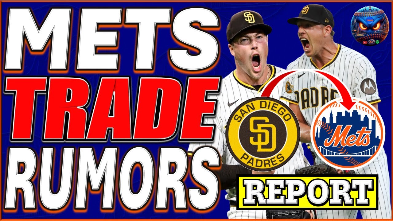 REPORT: Mets TRADE Rumors | New York Mets | Mets Hot Stove | Mets News | San Diego Padres | MLB News