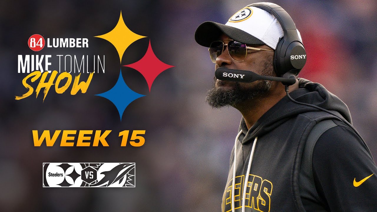 The Mike Tomlin Show: Week 15 vs Miami Dolphins | Pittsburgh Steelers
