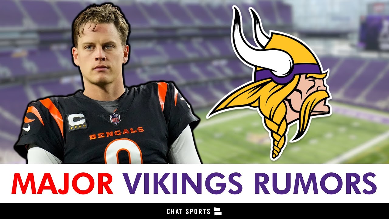 MAJOR Vikings Rumors On Joe Burrow