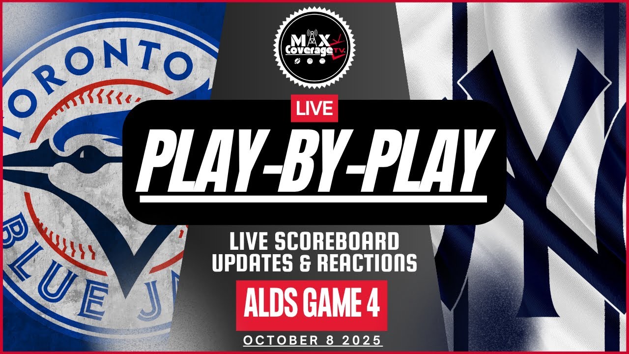 🔴ALDS Game 4 - Toronto Blue Jays vs New York Yankees - Play-By-Play & Reactions (10/8/25)