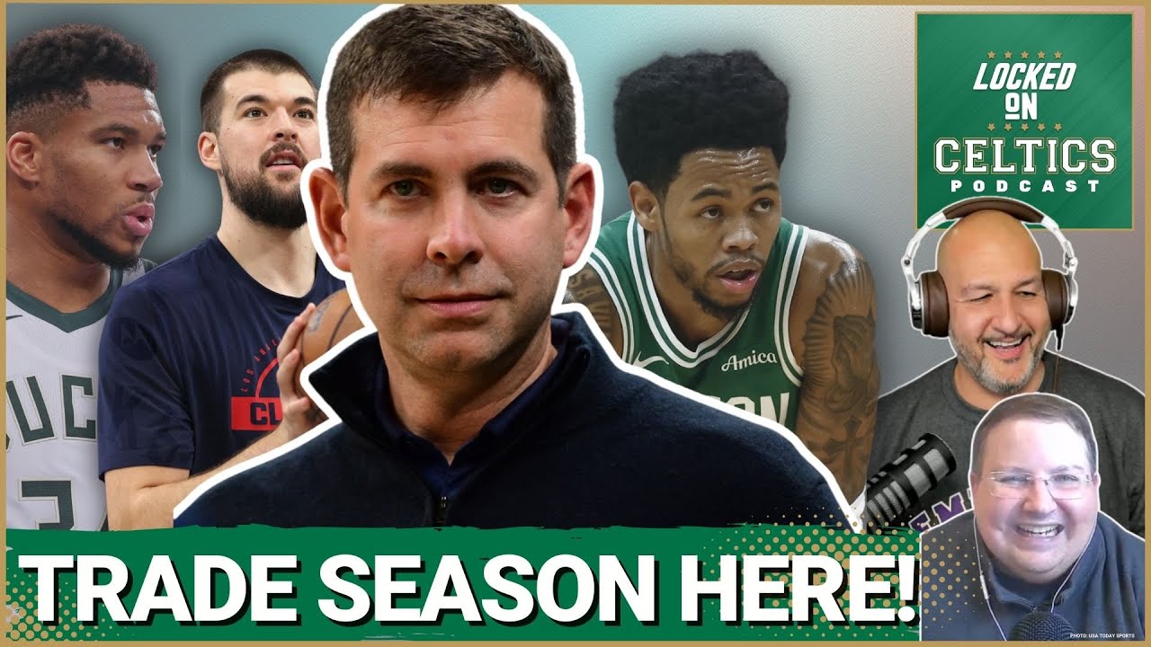 TRADE SEASON OPENS: Boston Celtics BUYERS or SELLERS? C's BEST approach