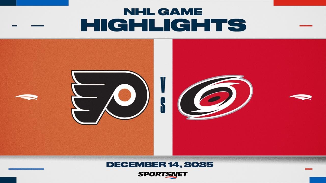 NHL Highlights | Flyers vs. Hurricanes - December 14, 2025