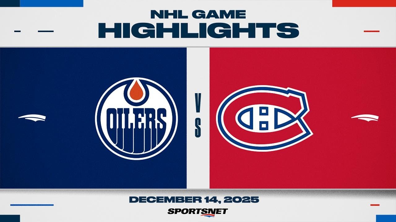 NHL Highlights | Oilers vs. Canadiens - December 14, 2025