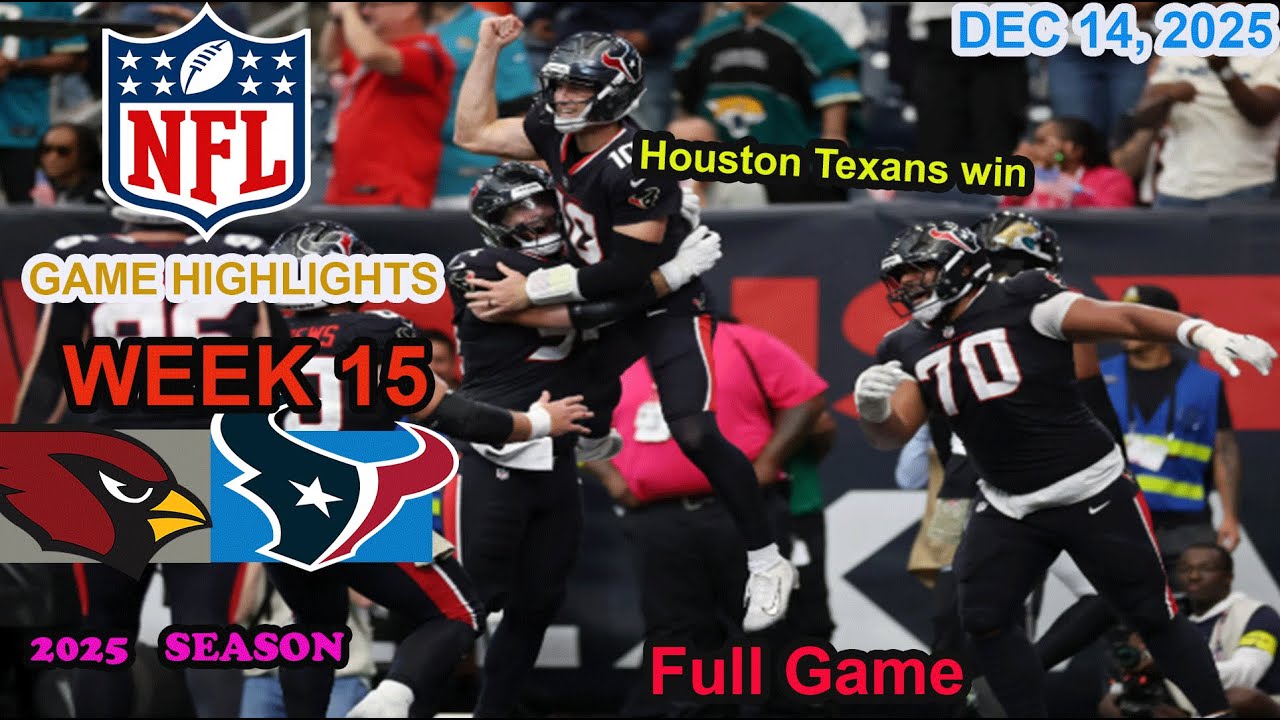 Houston Texans vs Arizona Cardinals Week 15 Full Game  Highlights NFL  DEC 14, 2025