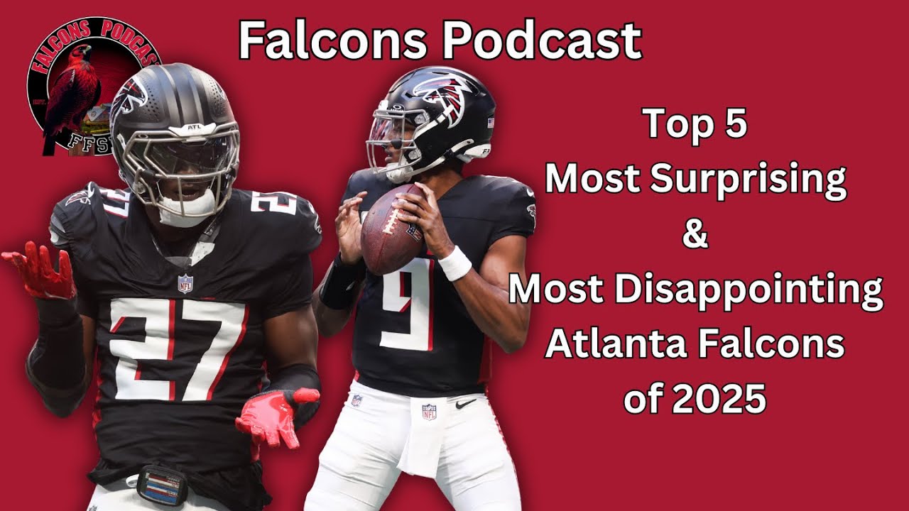 5 Most Surprising and Disappointing Atlanta Falcons of 2025 | Falcons Podcast