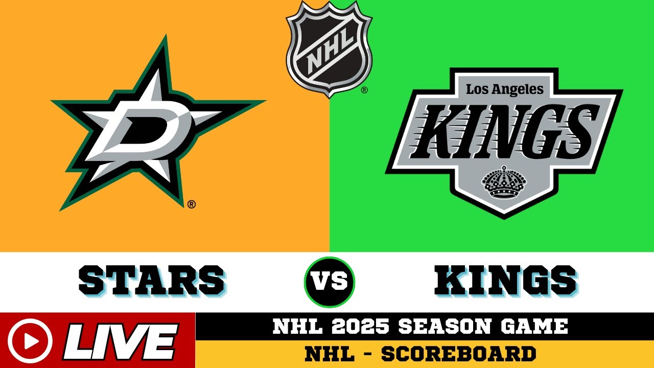 🔴LIVE : Los Angeles Kings Vs Dallas Stars | NHL 2025 | NHL Live SCOREBOARD