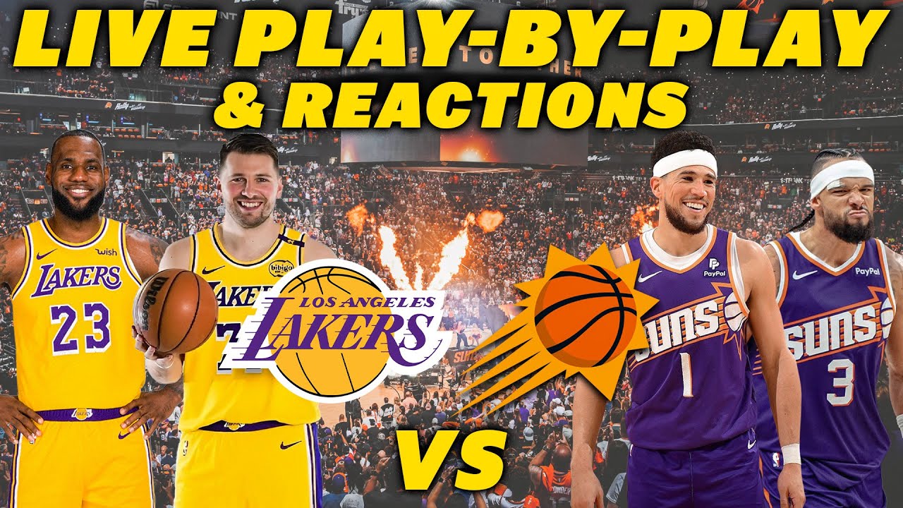 Los Angeles Lakers vs Phoenix Suns | Live Play-By-Play & Reactions