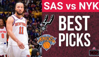 San Antonio Spurs vs New York Knicks Best Picks & Predictions!