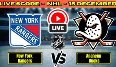 🔴 New York Rangers vs Anaheim Ducks | NHL PLAY BY PLAY | Live Score Update December 15