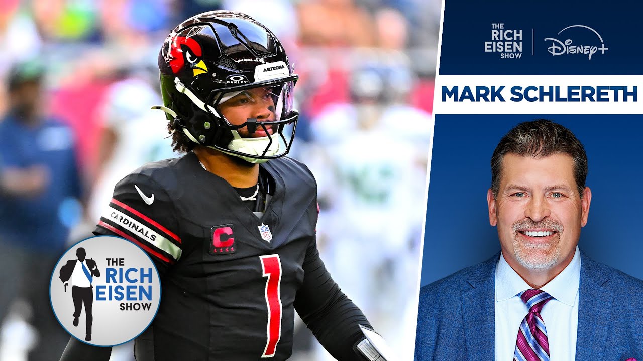 FOX Sports’ Mark Schlereth: Why Cards are Likely to Move On from Kyler Murray | The Rich Eisen Show
