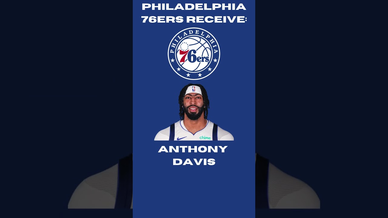 TRADING Anthony Davis To The Philadelphia 76ers! #nba #basketball #viral