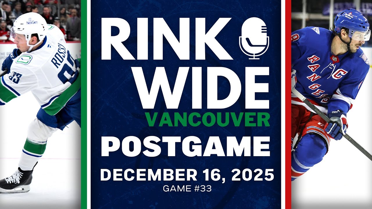 RINK WIDE POST-GAME: Vancouver Canucks at New York Rangers | Game #33 - Dec. 16, 2025