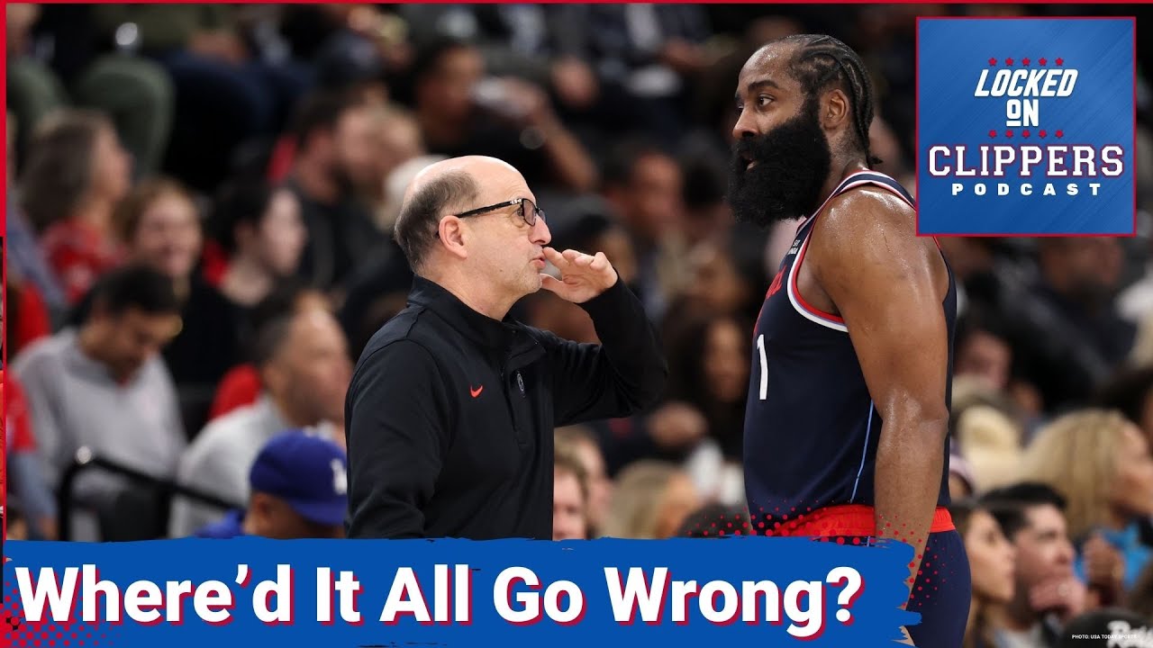 Why This Season Has Been An Absolute Nightmare For The LA Clippers