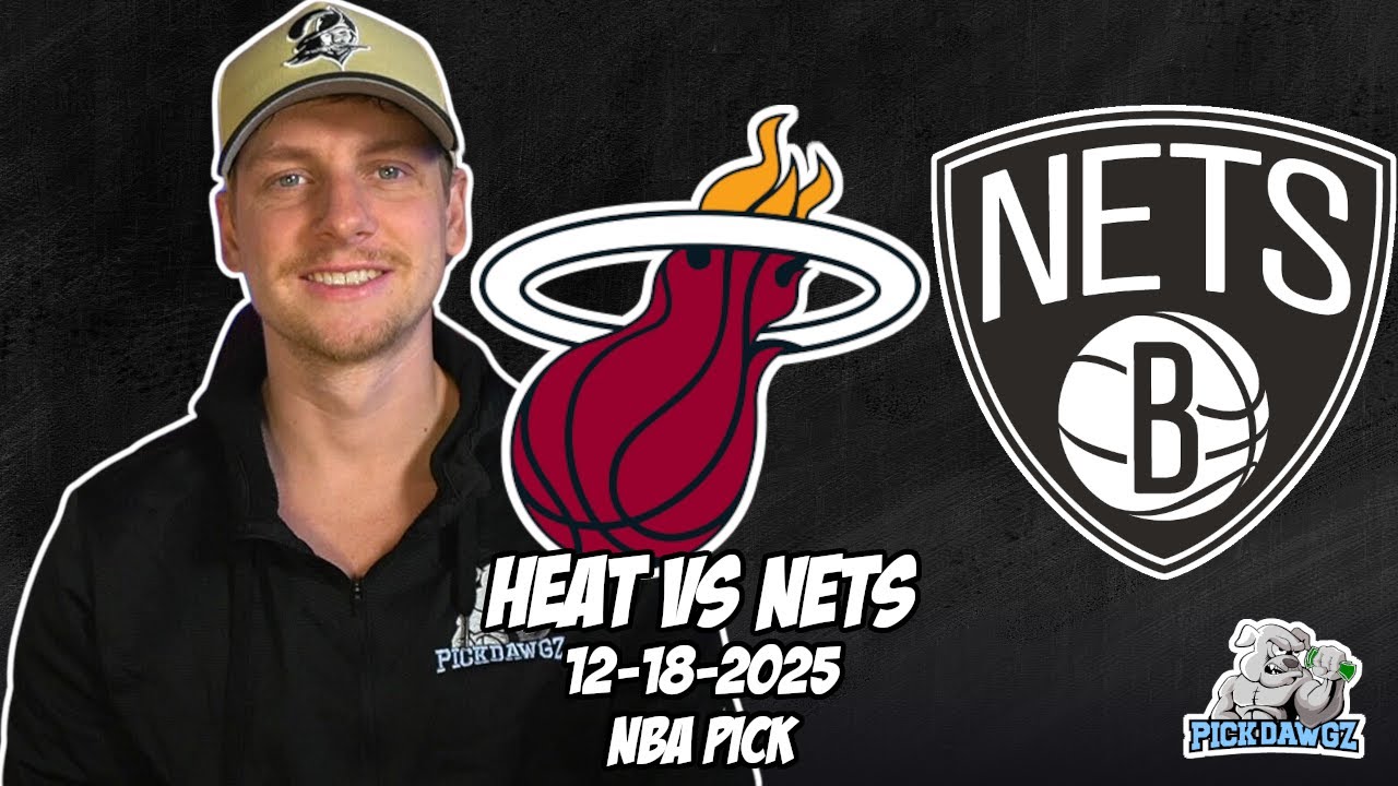 Miami Heat vs Brooklyn Nets 12/18/25 NBA Free Picks & Prediction | NBA Betting Tips